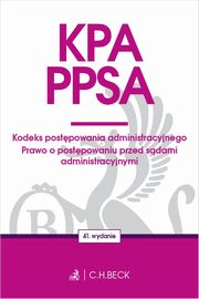 KPA PPSA Kodeks postępowania administracyjnego. Prawo o postępowaniu przed sądami administracyjnymi, 