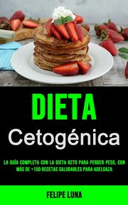 Dieta Cetogénica 2021, Luna Felipe