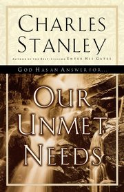 Our Unmet Needs, Stanley Charles F.