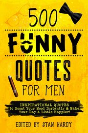 500 Funny Quotes for Men, 