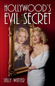 Hollywood's Evil Secret, Winter Sally
