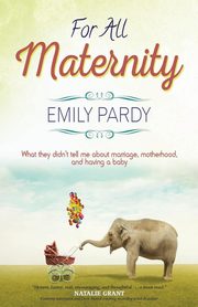 For All Maternity, Pardy Emily
