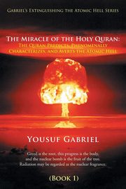 Gabriel's Extinguishing the Atomic Hell Series, Gabriel Yousuf