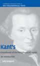 Kant's Groundwork of the Metaphysics of Morals, Sedgwick Sally