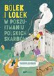 Bolek i Lolek w poszukiwaniu polskich skarbów, Dziczkowska Małgorzata