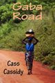 Gaba Road, Cassidy Cass