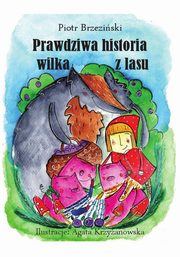 Prawdziwa historia wilka z lasu?, Piotr Brzezinski