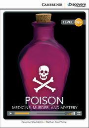 Poison: Medicine, Murder, and Mystery, Shackleton Caroline, Turner Nathan Paul